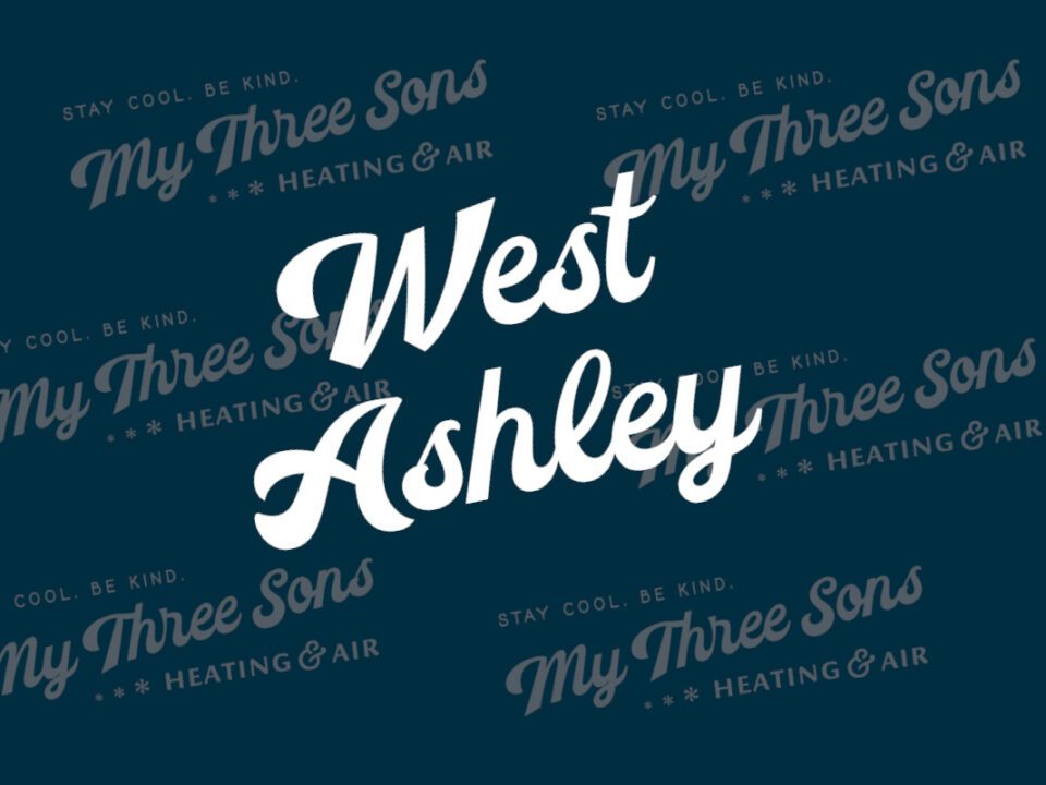 AC Companies In West Ashley | My Three Sons Heating & Air
