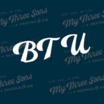 What Is A BTU In HVAC - Explained By My Three Sons HVAC in Charleston, South Carolina