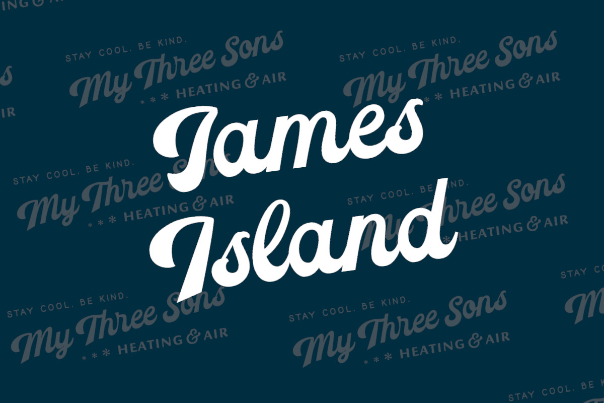 HVAC Company Serving James Island, South Carolina - My Three Sons Heating & Air